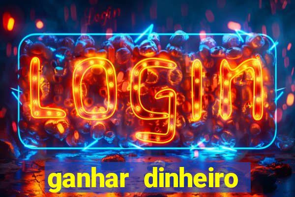 ganhar dinheiro jogando sem depositar