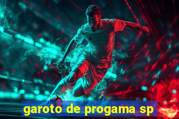 garoto de progama sp