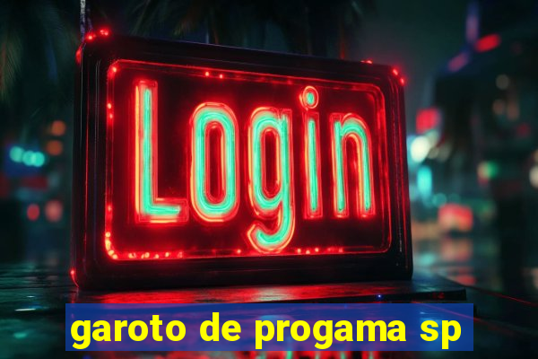 garoto de progama sp