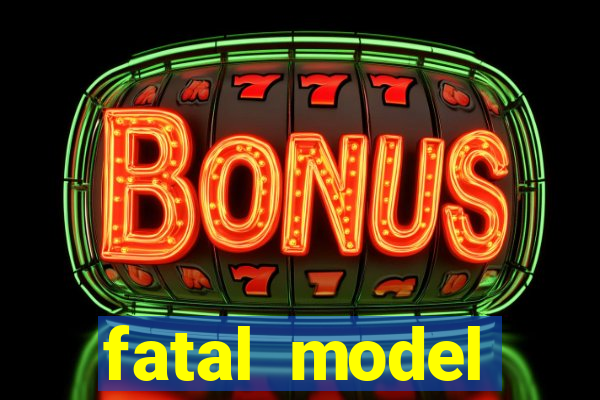 fatal model barreiras bahia