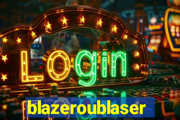 blazeroublaser