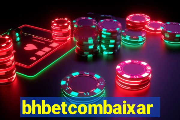bhbetcombaixar
