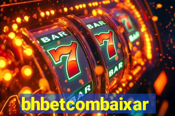 bhbetcombaixar