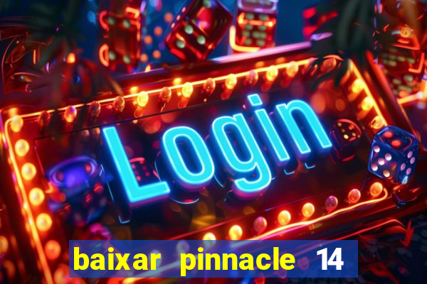 baixar pinnacle 14 via torrent
