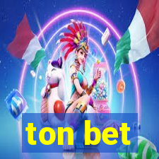 ton bet