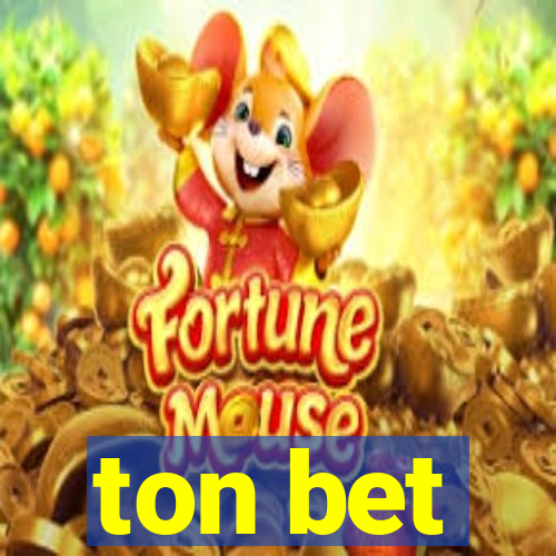 ton bet