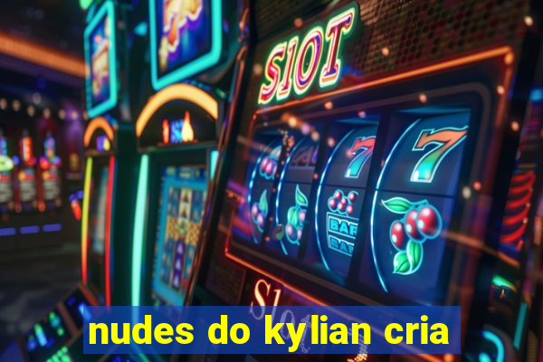 nudes do kylian cria