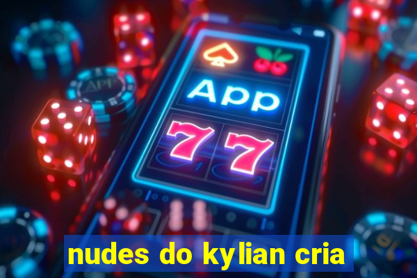 nudes do kylian cria