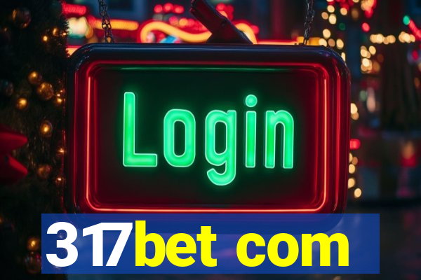 317bet com