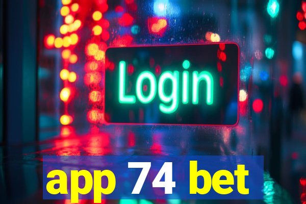 app 74 bet