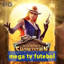 mega tv futebol