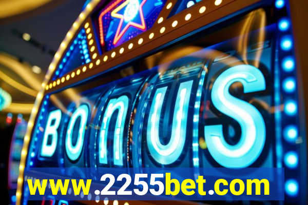 www.2255bet.com