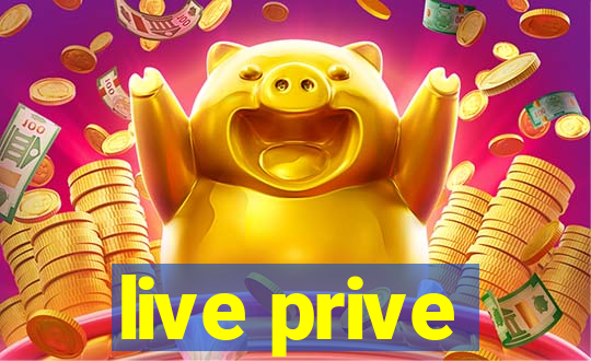 live prive