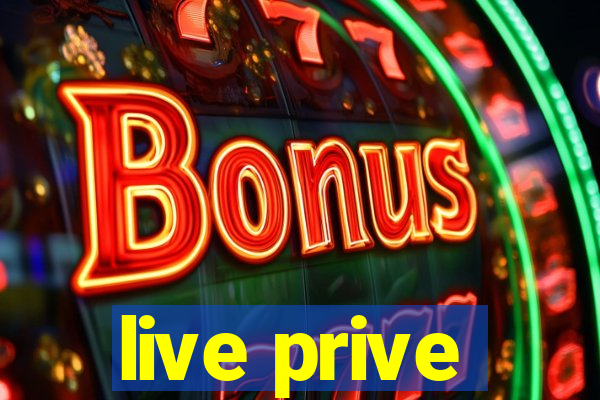 live prive
