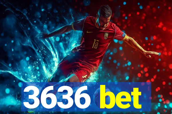 3636 bet