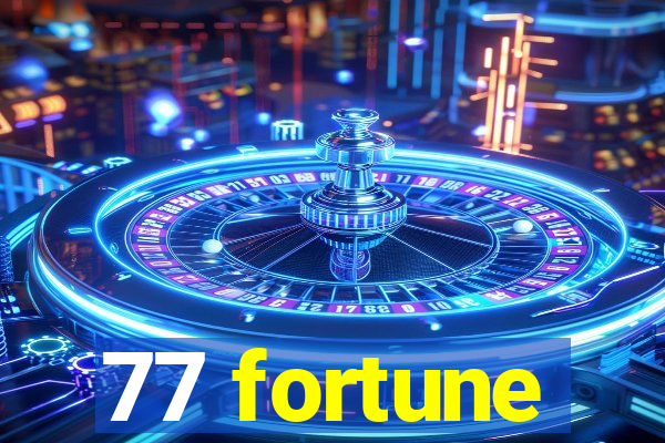 77 fortune