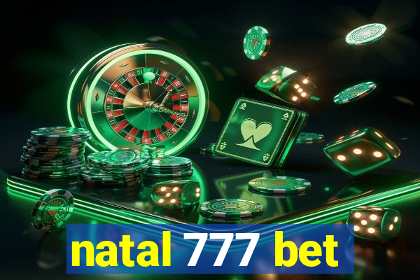 natal 777 bet
