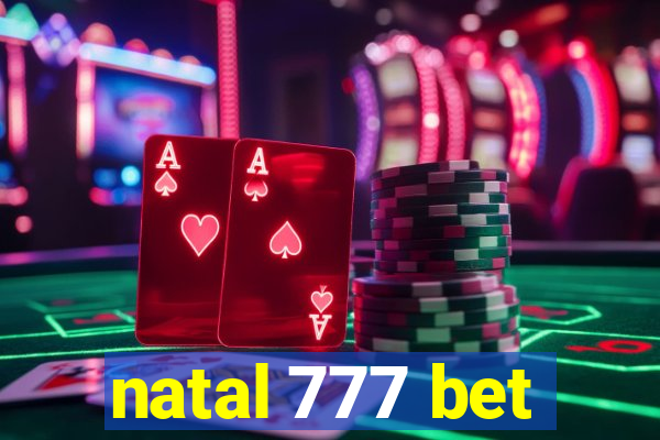 natal 777 bet