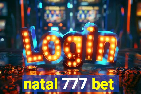natal 777 bet