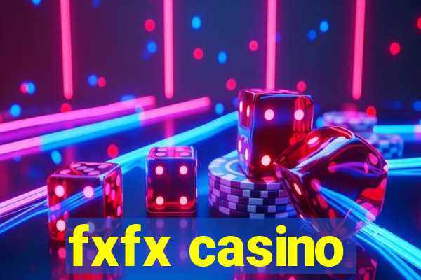 fxfx casino