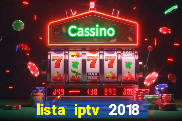 lista iptv 2018 gratis atualizada futebol