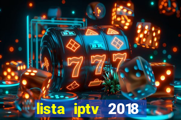 lista iptv 2018 gratis atualizada futebol