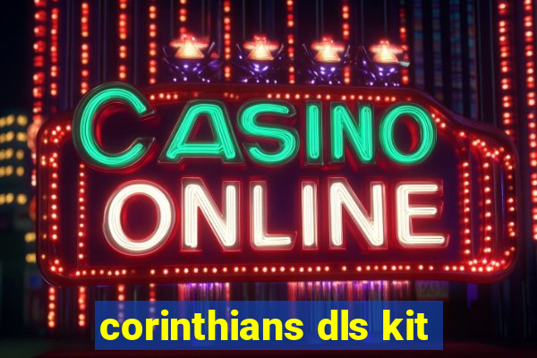 corinthians dls kit