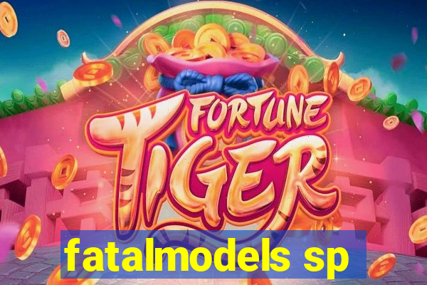 fatalmodels sp
