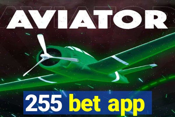 255 bet app