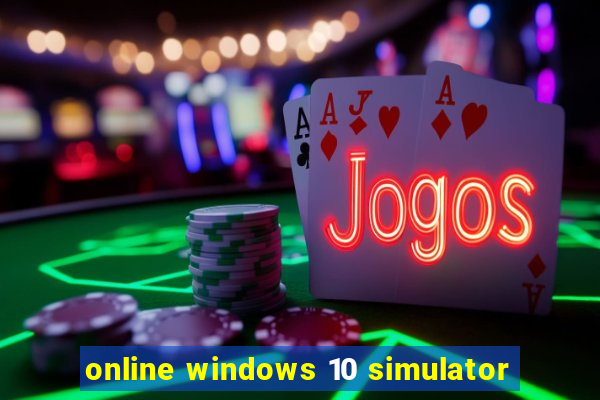 online windows 10 simulator