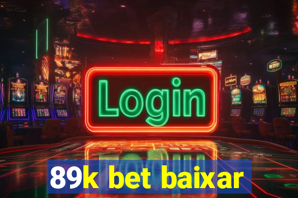 89k bet baixar