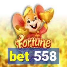 bet 558