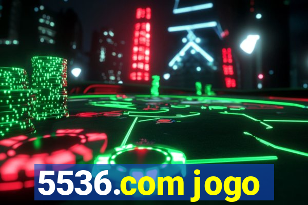 5536.com jogo