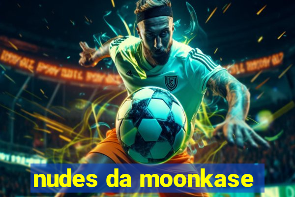nudes da moonkase