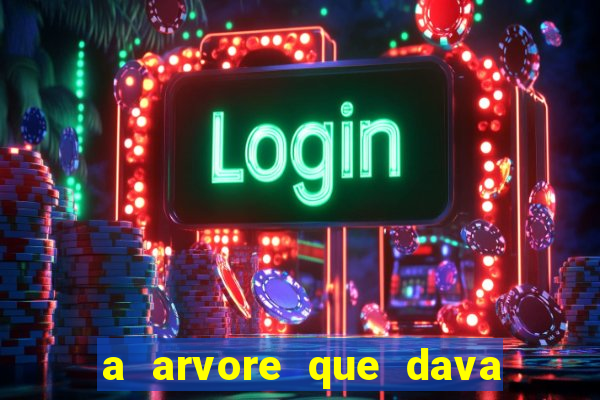 a arvore que dava dinheiro resumo