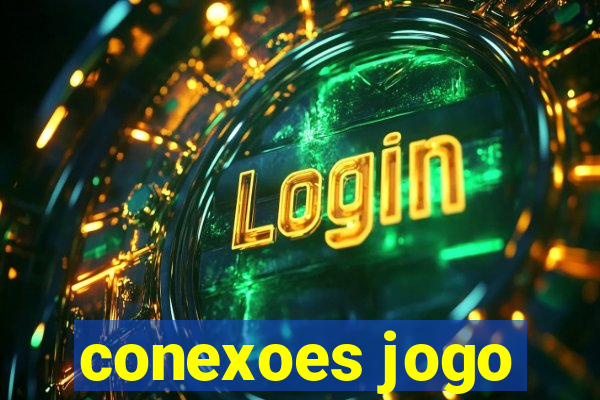 conexoes jogo