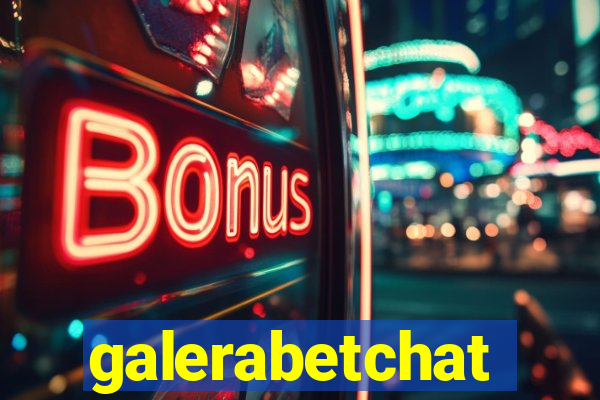 galerabetchat