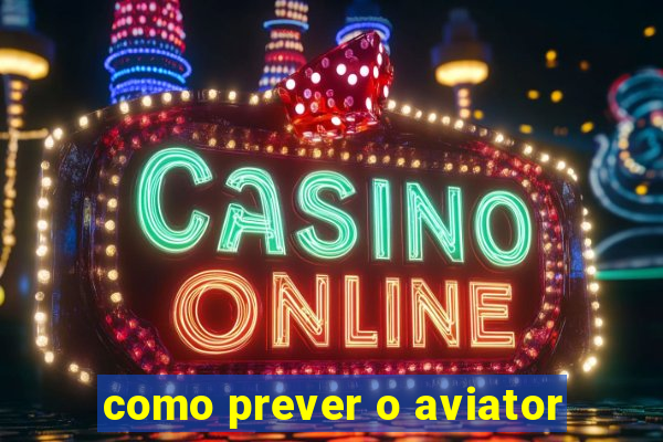 como prever o aviator