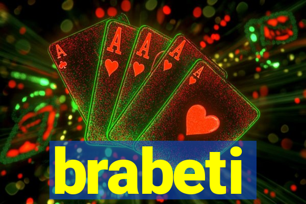 brabeti