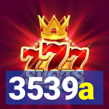 3539a