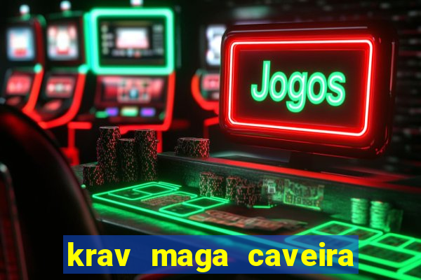 krav maga caveira porto alegre