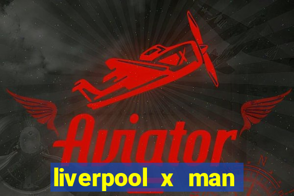 liverpool x man city multicanais