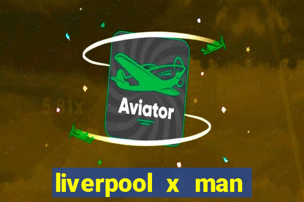 liverpool x man city multicanais