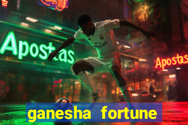 ganesha fortune minutos pagantes