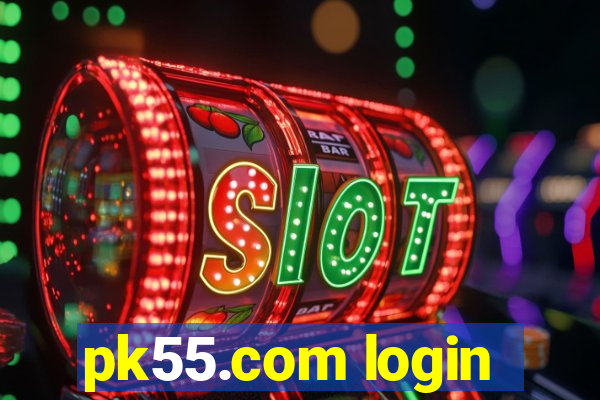 pk55.com login