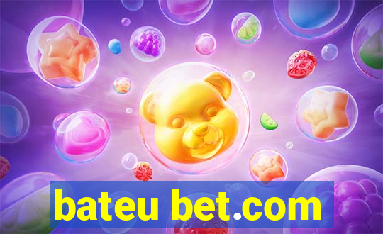 bateu bet.com