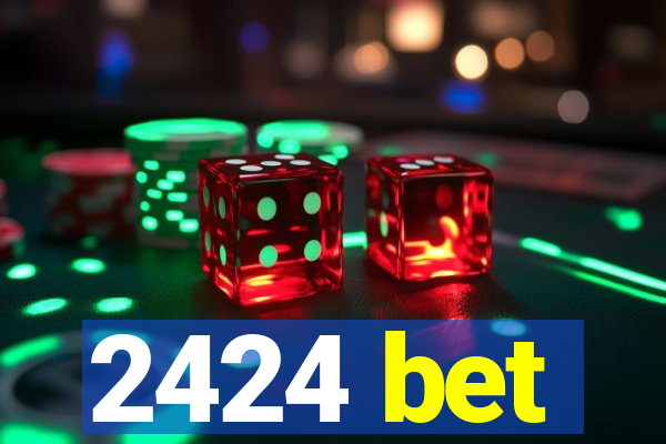 2424 bet