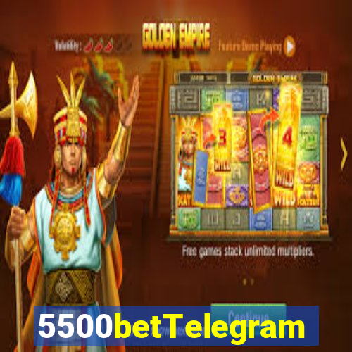 5500betTelegram