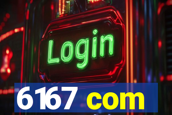 6167 com