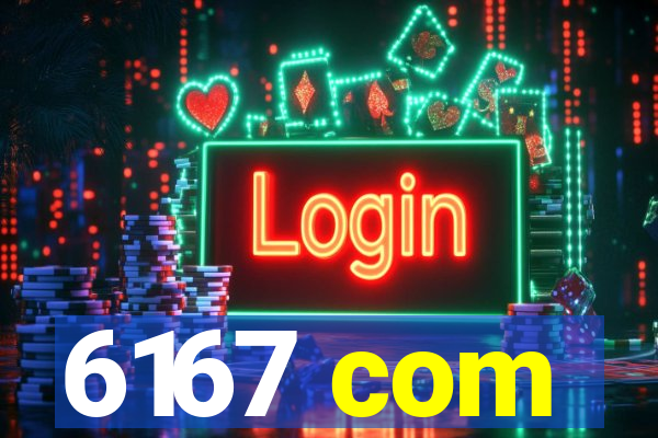 6167 com